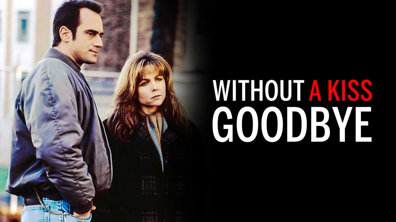 Backdrop for Without a Kiss Goodbye